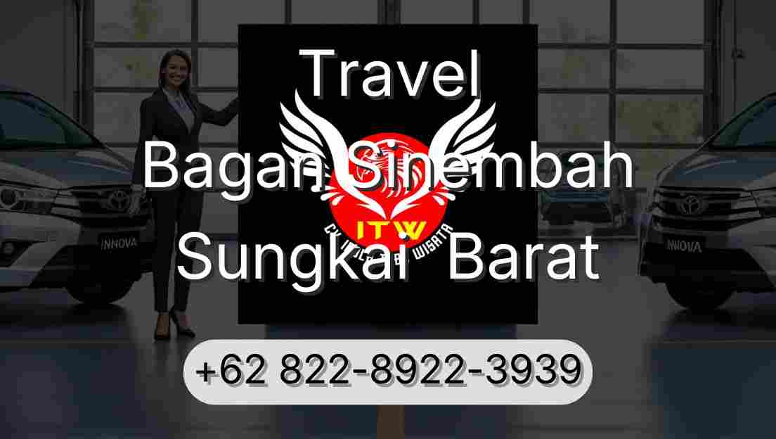 Travel Bagan Sinembah Sungkai  Barat