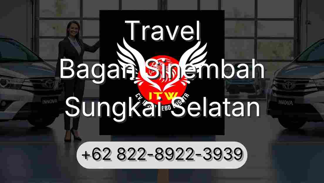 Travel Bagan Sinembah Sungkai Selatan