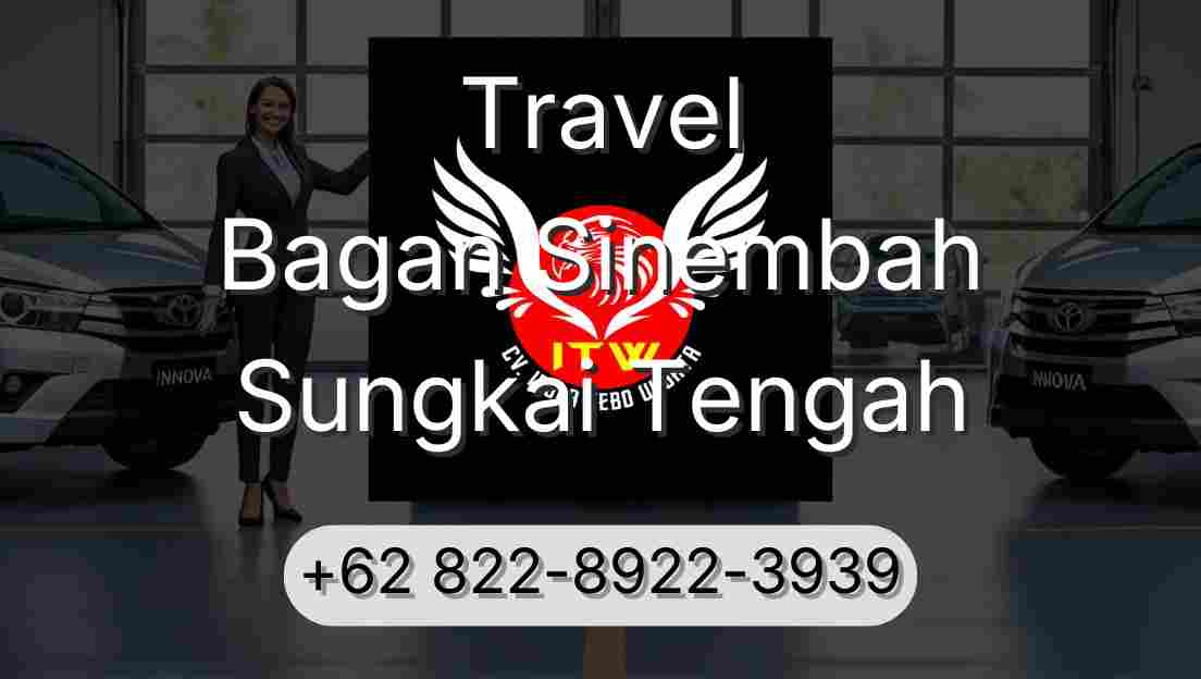 Travel Bagan Sinembah Sungkai Tengah