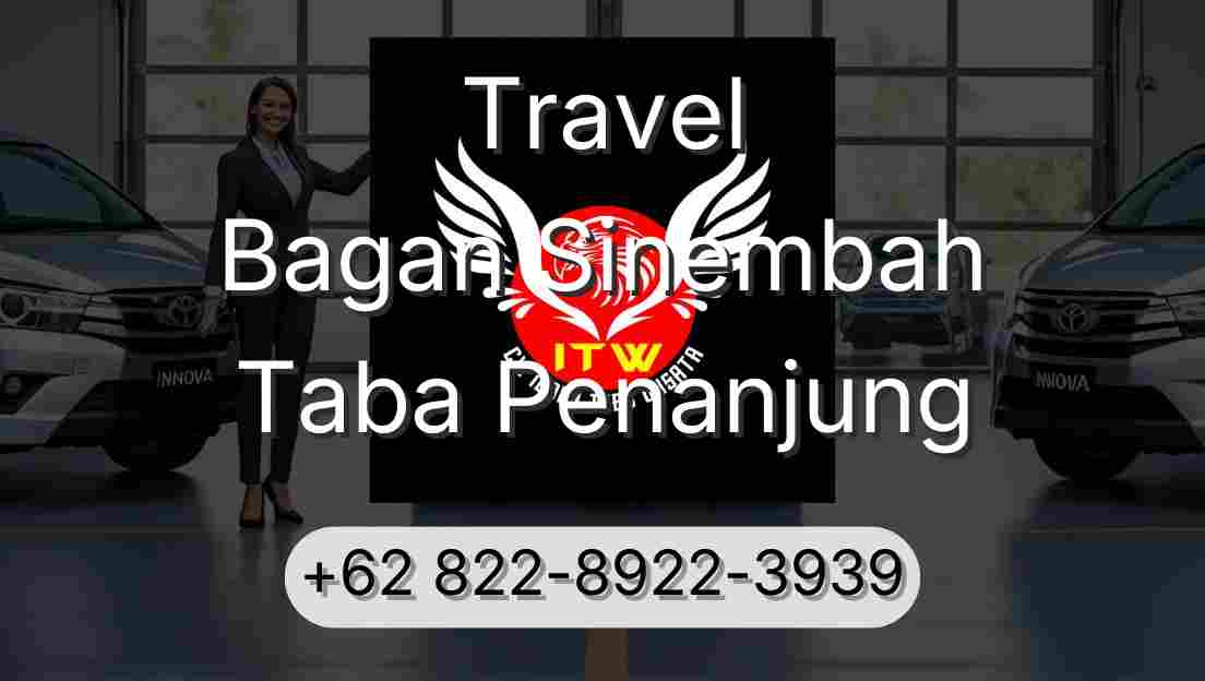 Travel Bagan Sinembah Taba Penanjung