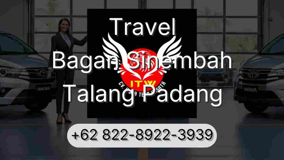 Travel Bagan Sinembah Talang Padang