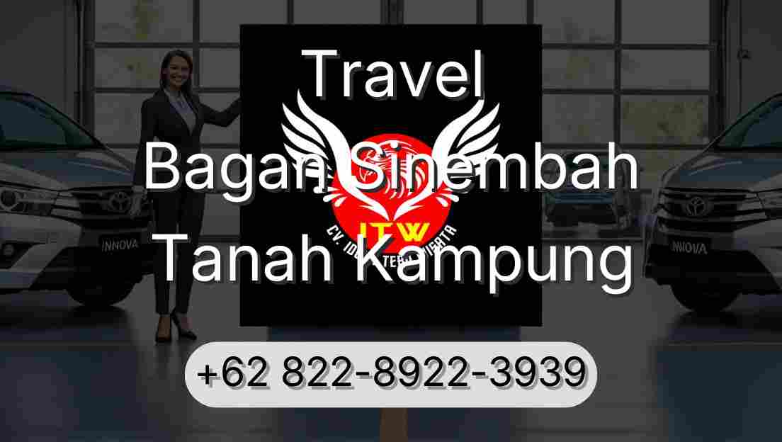 Travel Bagan Sinembah Tanah Kampung