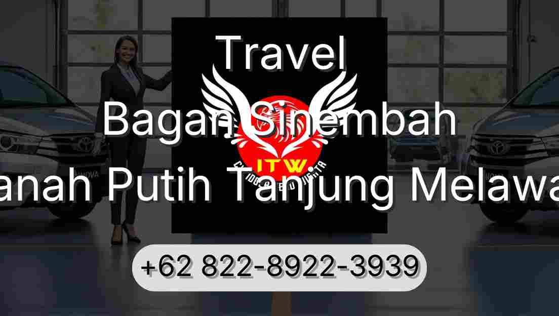 Travel Bagan Sinembah Tanah Putih Tanjung Melawan