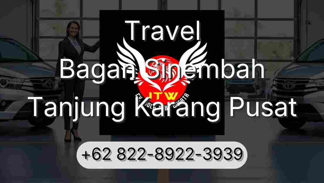 Travel Bagan Sinembah Tanjung Karang Pusat