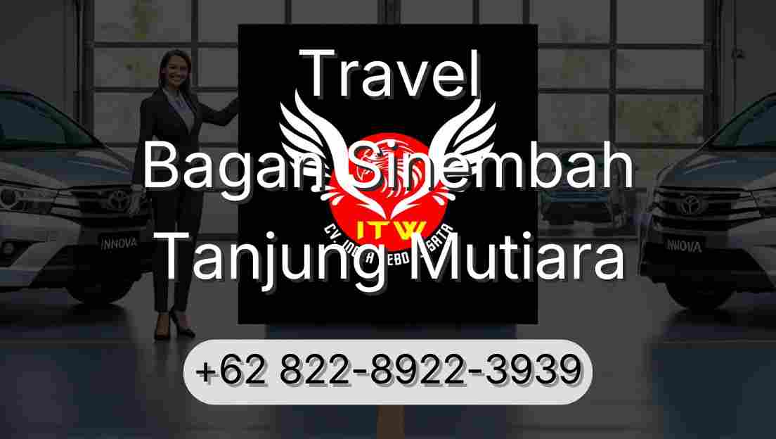 Travel Bagan Sinembah Tanjung Mutiara