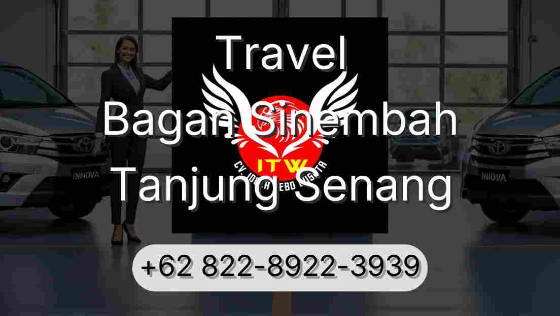 Travel Bagan Sinembah Tanjung Senang