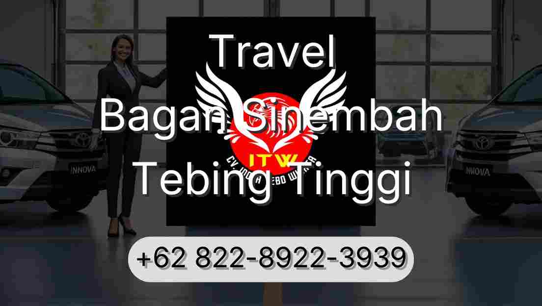 Travel Bagan Sinembah Tebing Tinggi