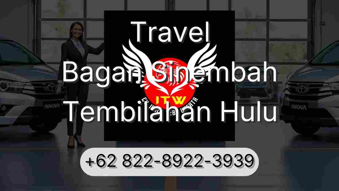 Travel Bagan Sinembah Tembilahan Hulu