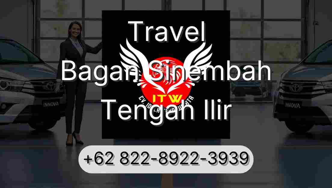 Travel Bagan Sinembah Tengah Ilir