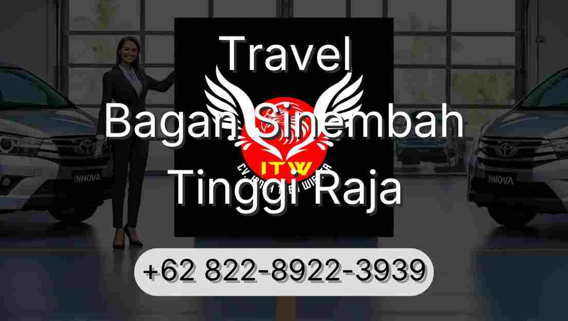 Travel Bagan Sinembah Tinggi Raja