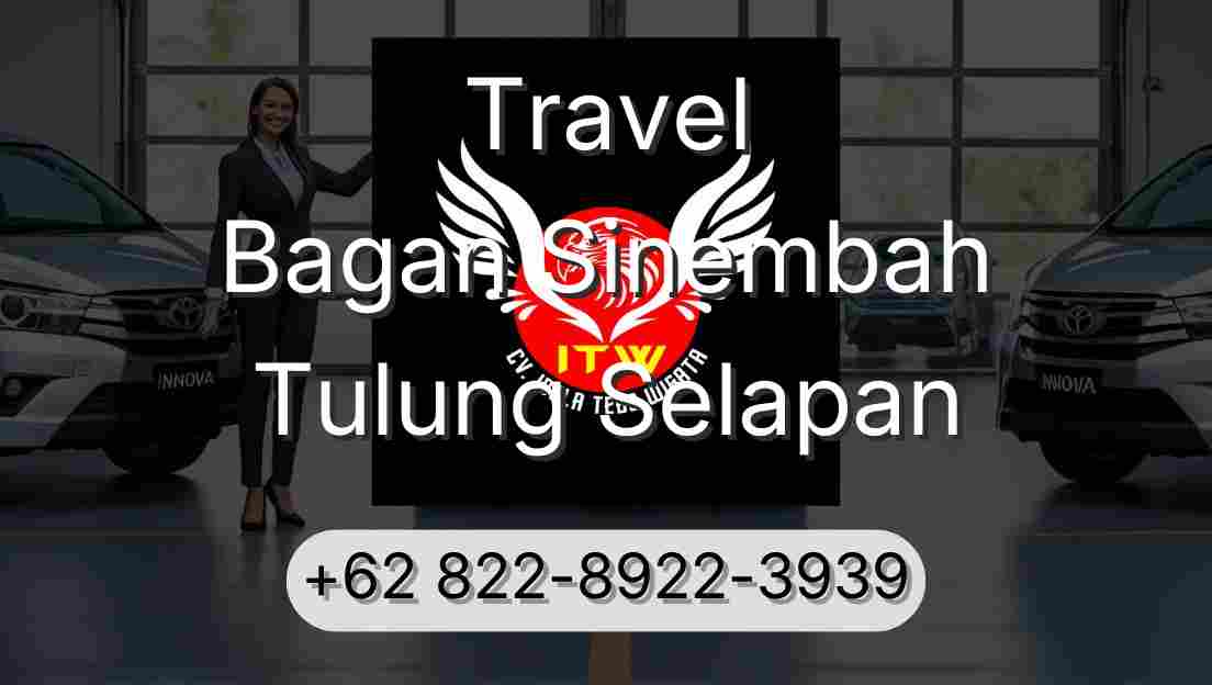 Travel Bagan Sinembah Tulung Selapan