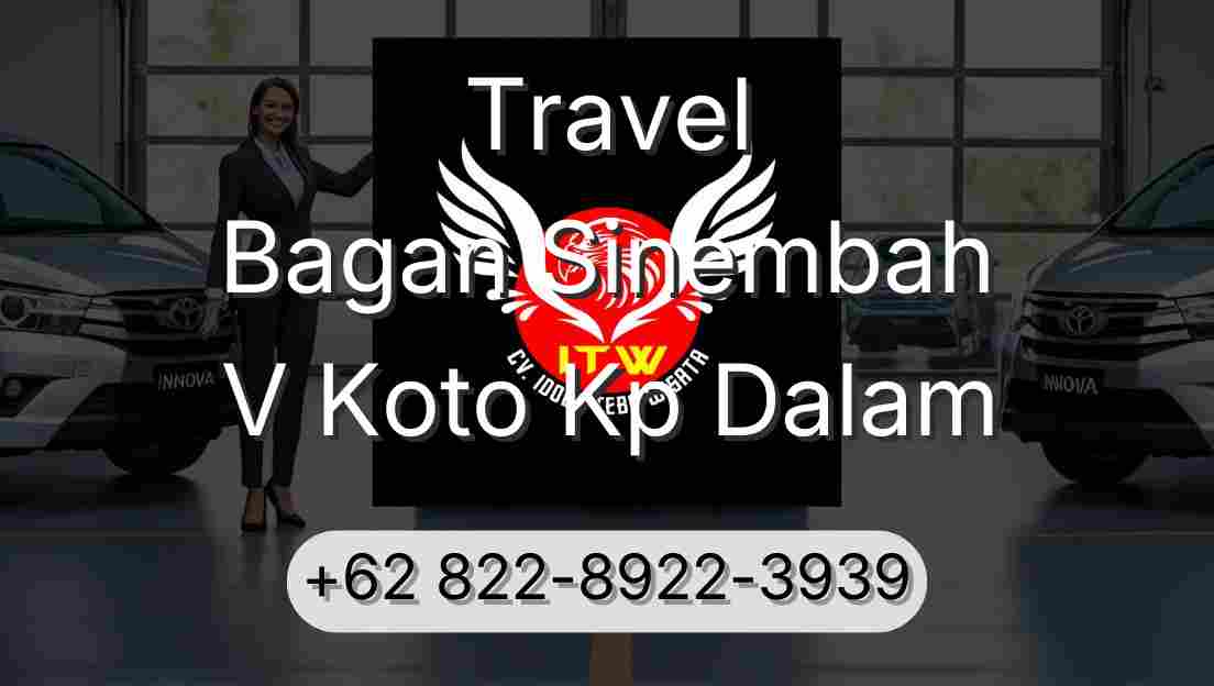 Travel Bagan Sinembah V Koto Kp Dalam