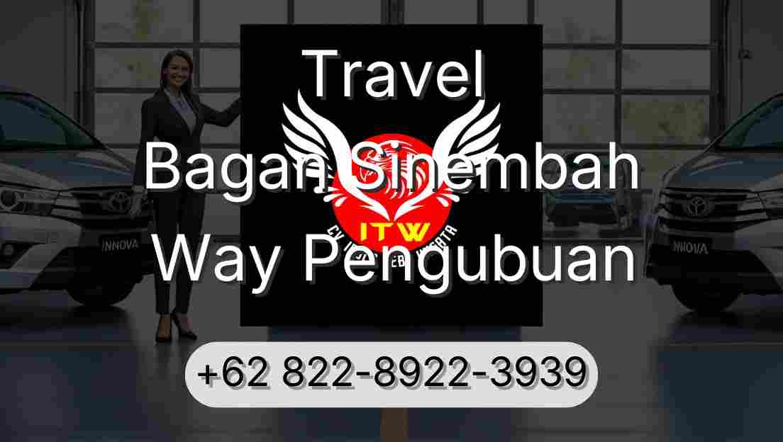 Travel Bagan Sinembah Way Pengubuan