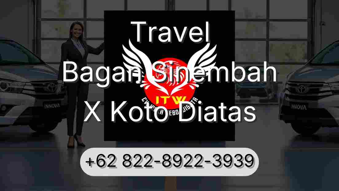 Travel Bagan Sinembah X Koto Diatas