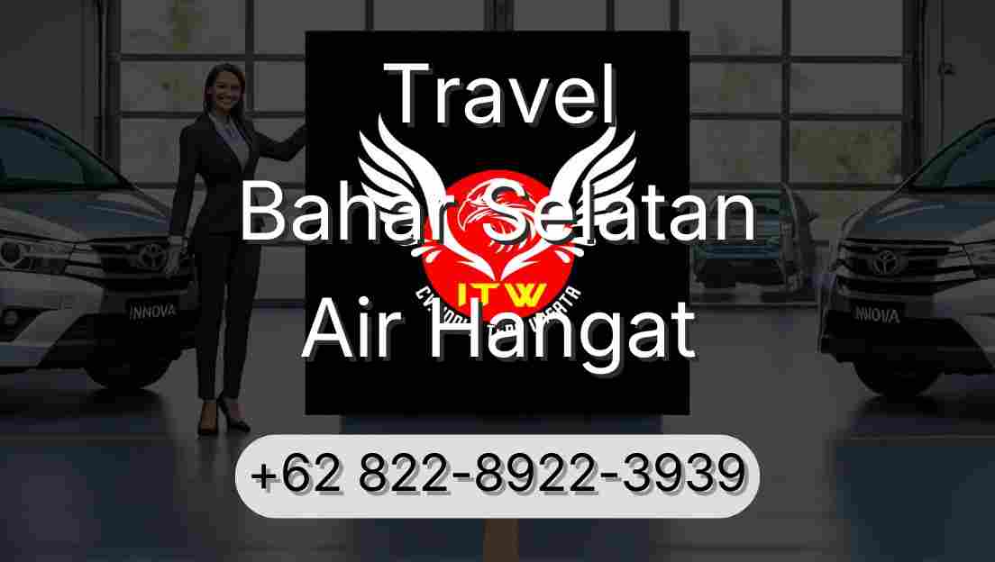 Travel Bahar Selatan Air Hangat