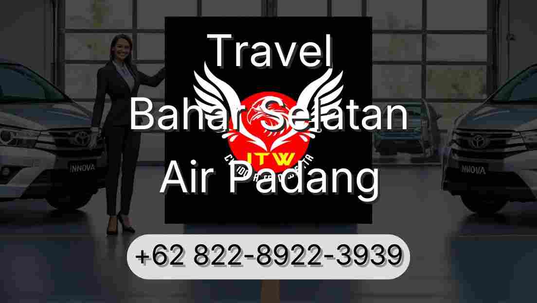 Travel Bahar Selatan Air Padang