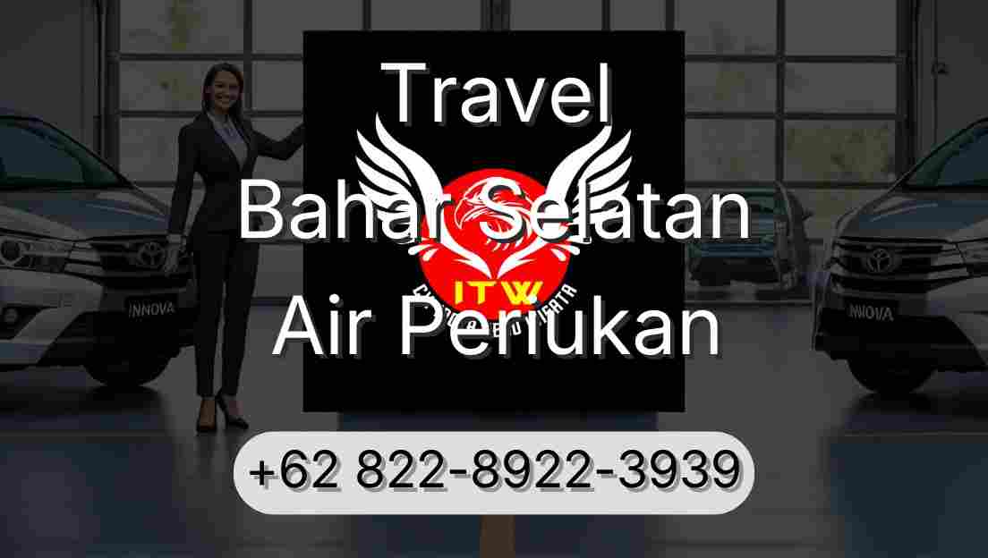 Travel Bahar Selatan Air Periukan