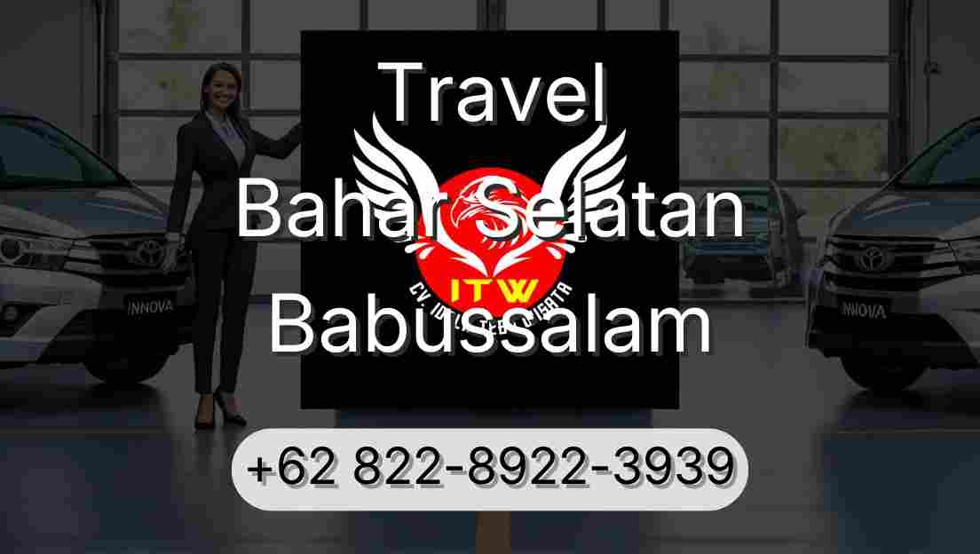 Travel Bahar Selatan Babussalam