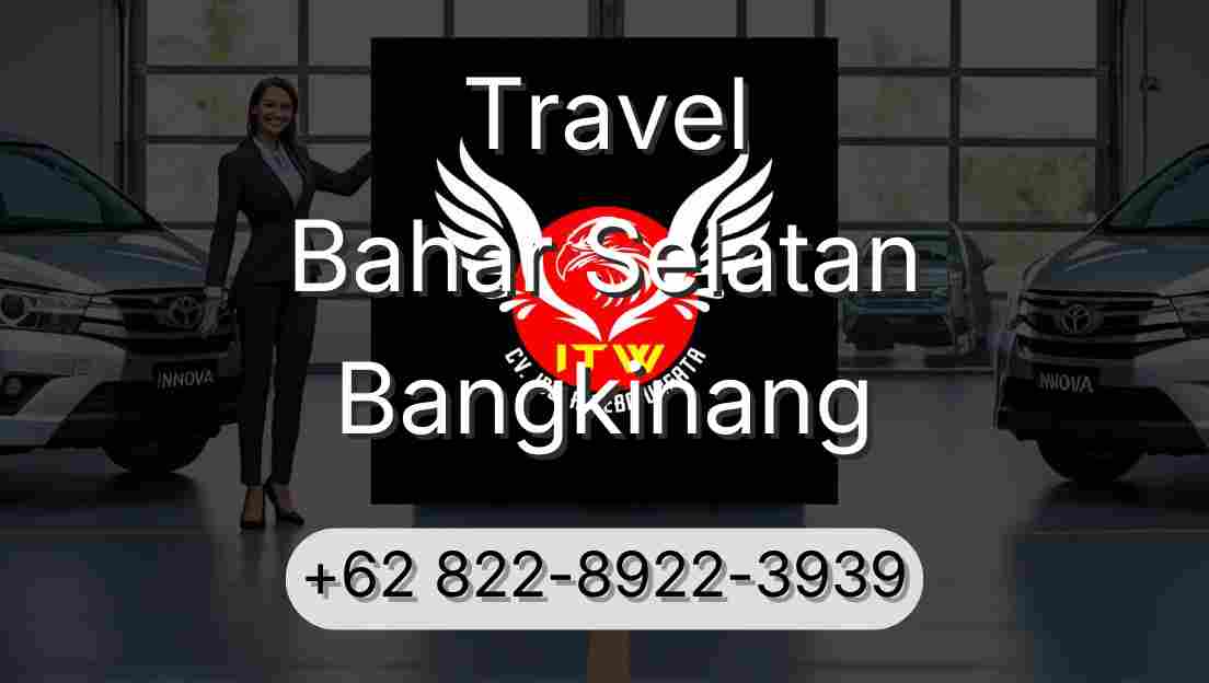 Travel Bahar Selatan Bangkinang