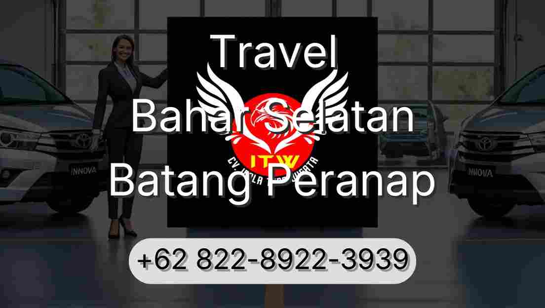 Travel Bahar Selatan Batang Peranap