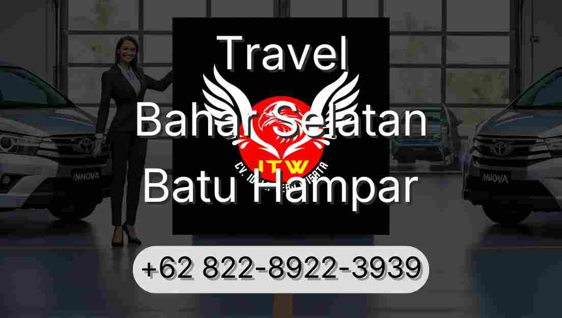 Travel Bahar Selatan Batu Hampar