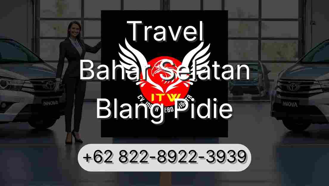 Travel Bahar Selatan Blang Pidie