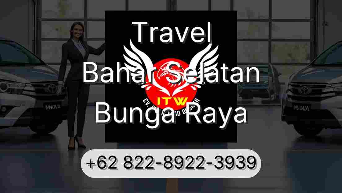 Travel Bahar Selatan Bunga Raya