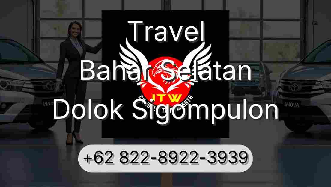 Travel Bahar Selatan Dolok Sigompulon