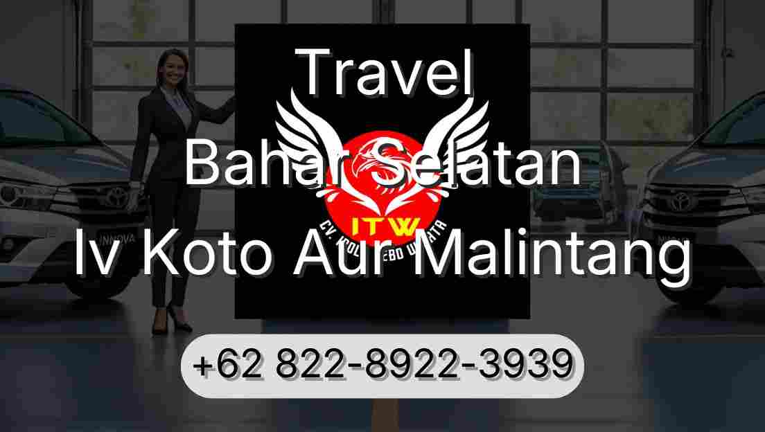 Travel Bahar Selatan Iv Koto Aur Malintang
