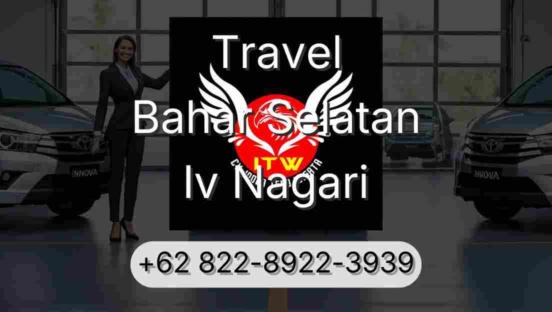 Travel Bahar Selatan Iv Nagari