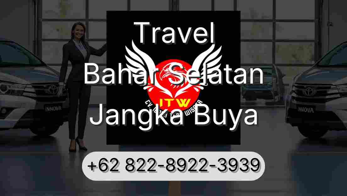 Travel Bahar Selatan Jangka Buya