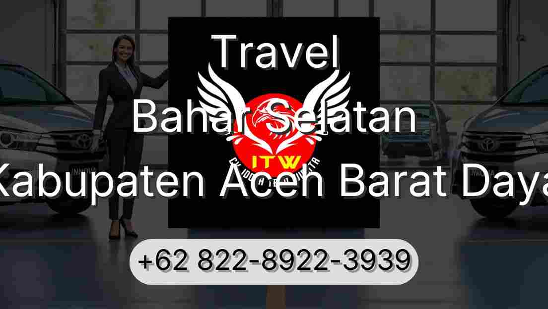 Travel Bahar Selatan Kabupaten Aceh Barat Daya