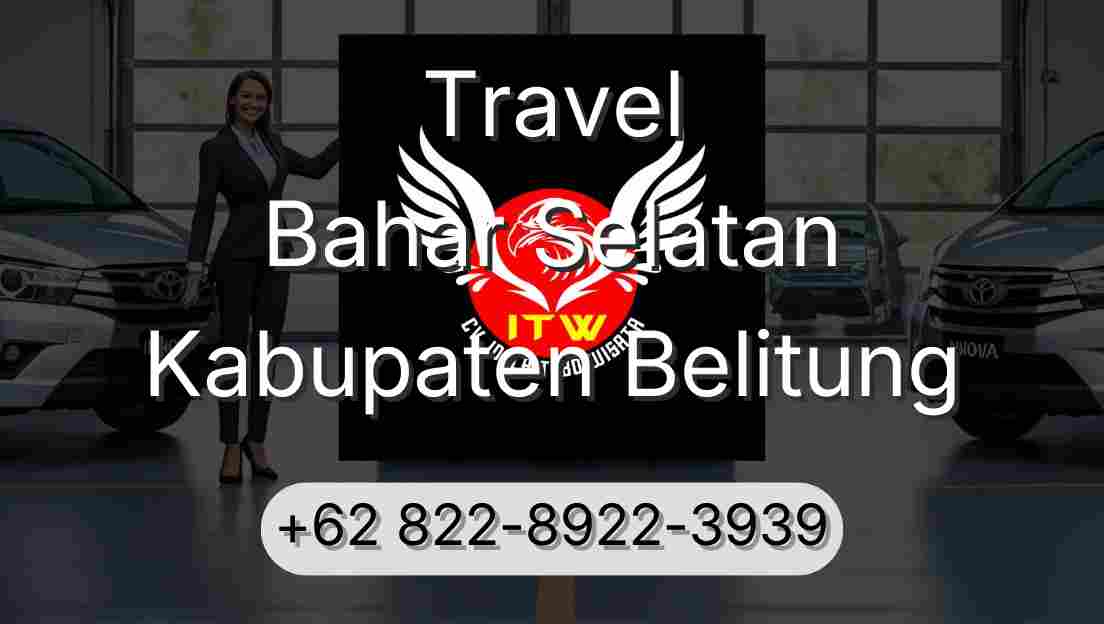 Travel Bahar Selatan Kabupaten Belitung