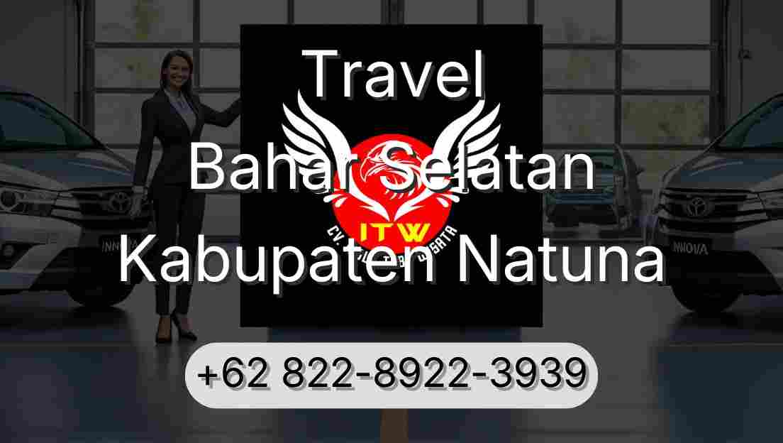 Travel Bahar Selatan Kabupaten Natuna