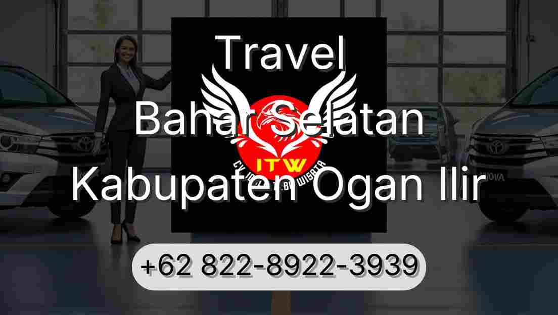 Travel Bahar Selatan Kabupaten Ogan Ilir