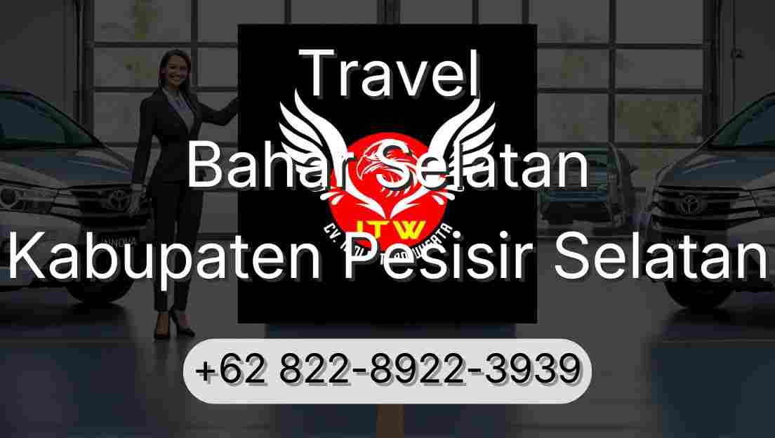 Travel Bahar Selatan Kabupaten Pesisir Selatan