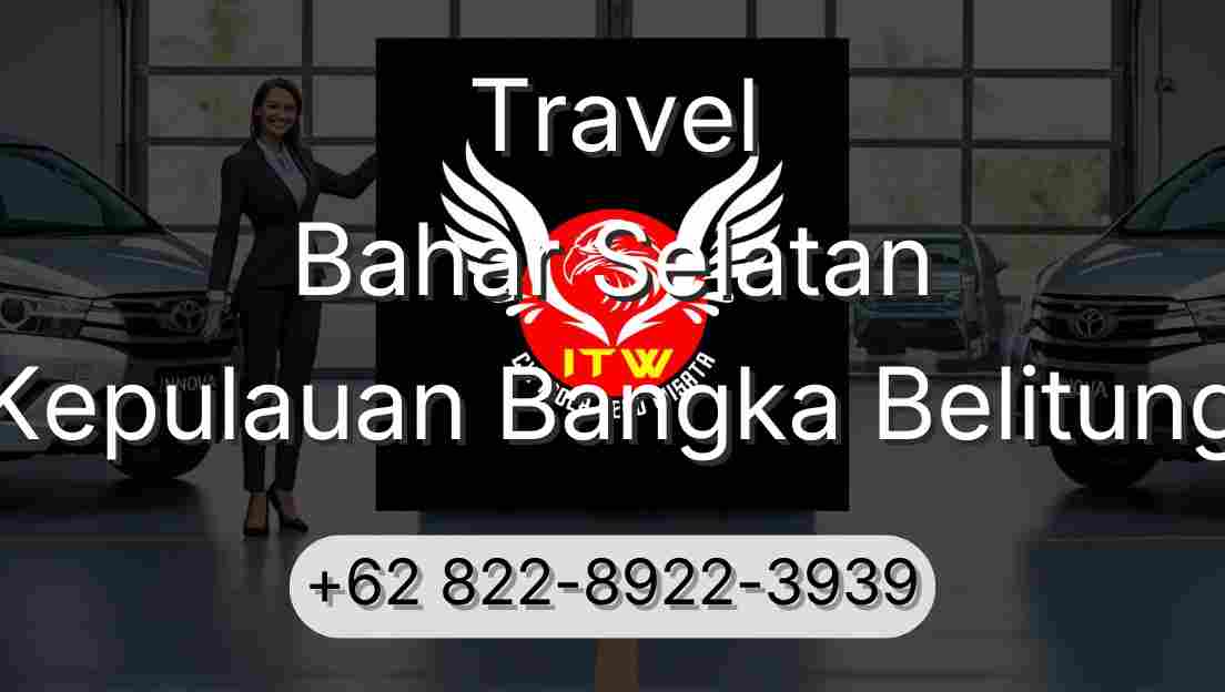 Travel Bahar Selatan Kepulauan Bangka Belitung
