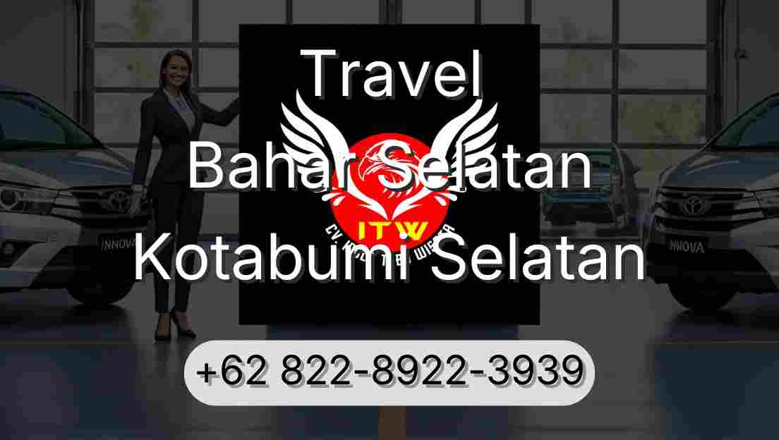 Travel Bahar Selatan Kotabumi Selatan