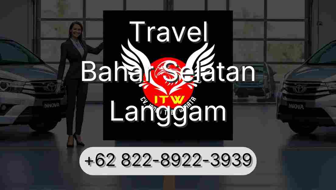 Travel Bahar Selatan Langgam