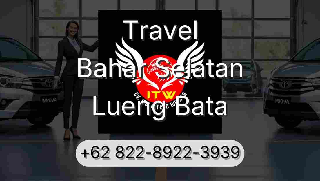 Travel Bahar Selatan Lueng Bata