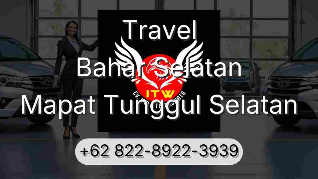 Travel Bahar Selatan Mapat Tunggul Selatan