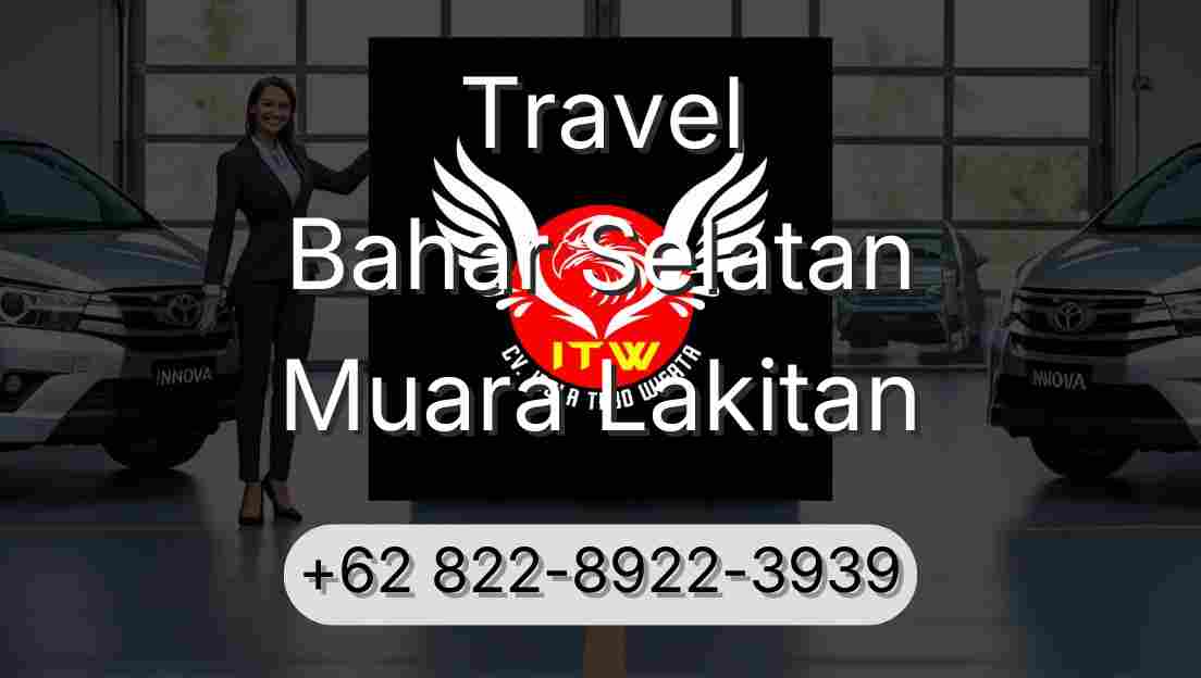 Travel Bahar Selatan Muara Lakitan