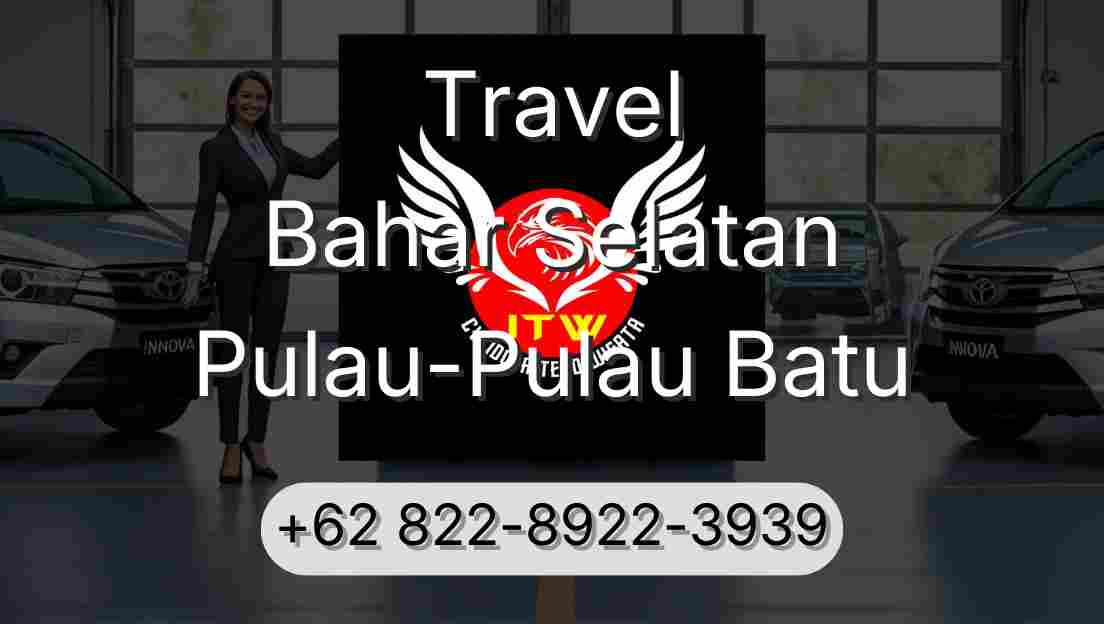 Travel Bahar Selatan Pulau-Pulau Batu