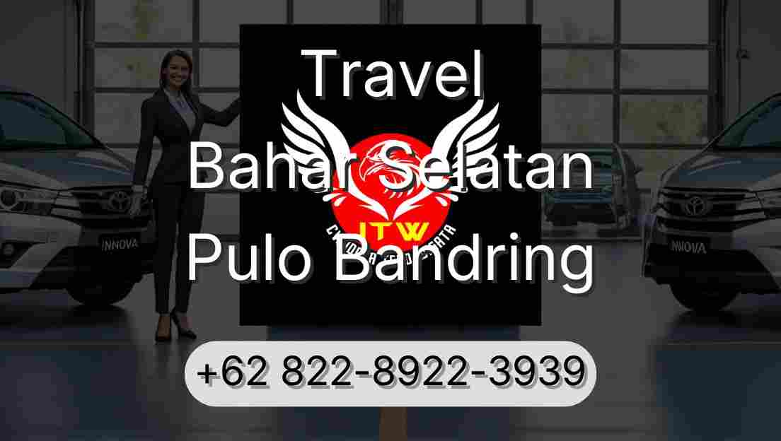 Travel Bahar Selatan Pulo Bandring