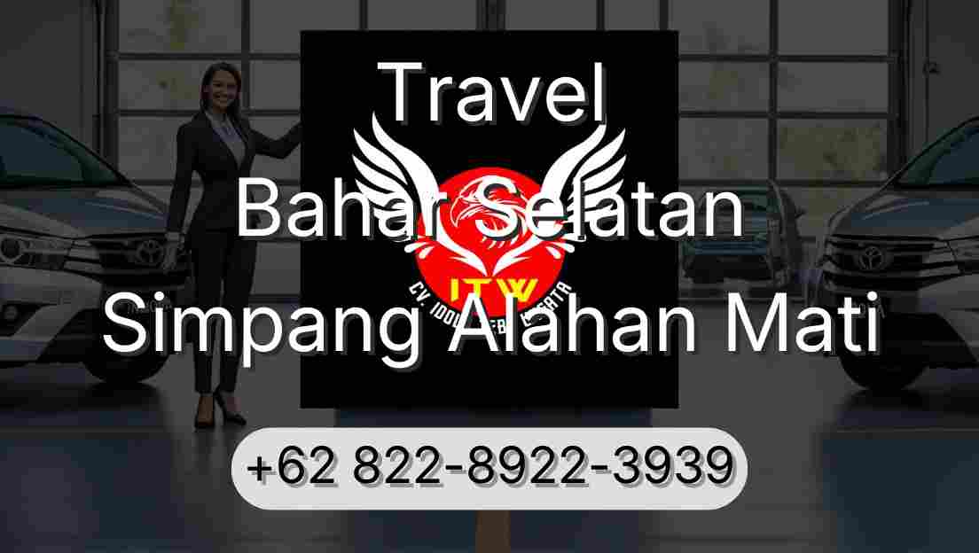 Travel Bahar Selatan Simpang Alahan Mati