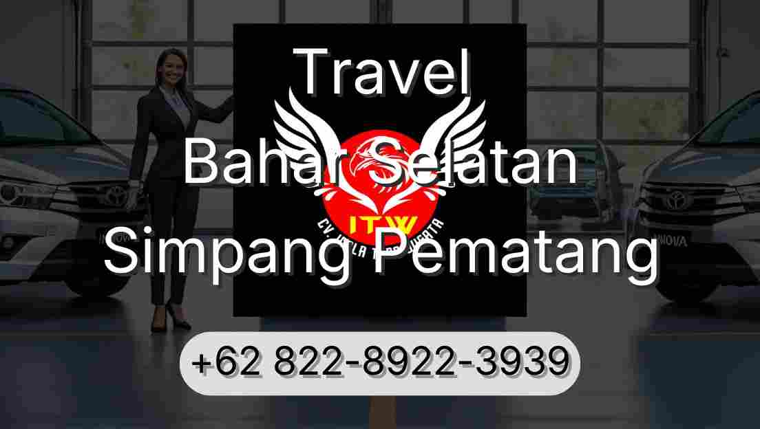 Travel Bahar Selatan Simpang Pematang