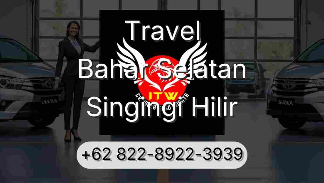 Travel Bahar Selatan Singingi Hilir
