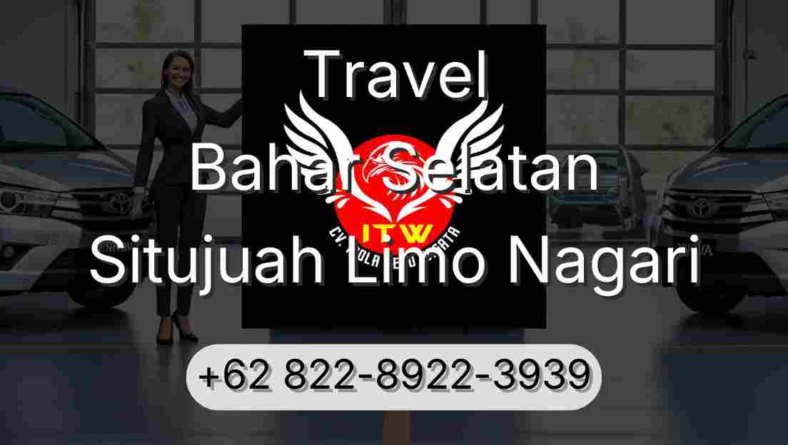 Travel Bahar Selatan Situjuah Limo Nagari