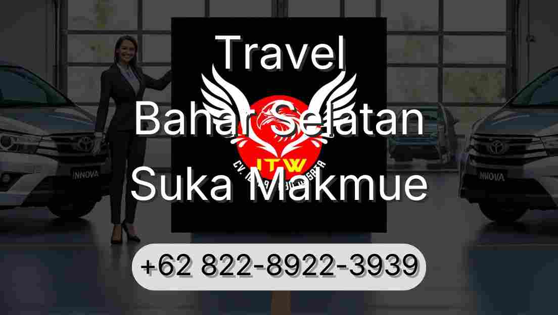 Travel Bahar Selatan Suka Makmue