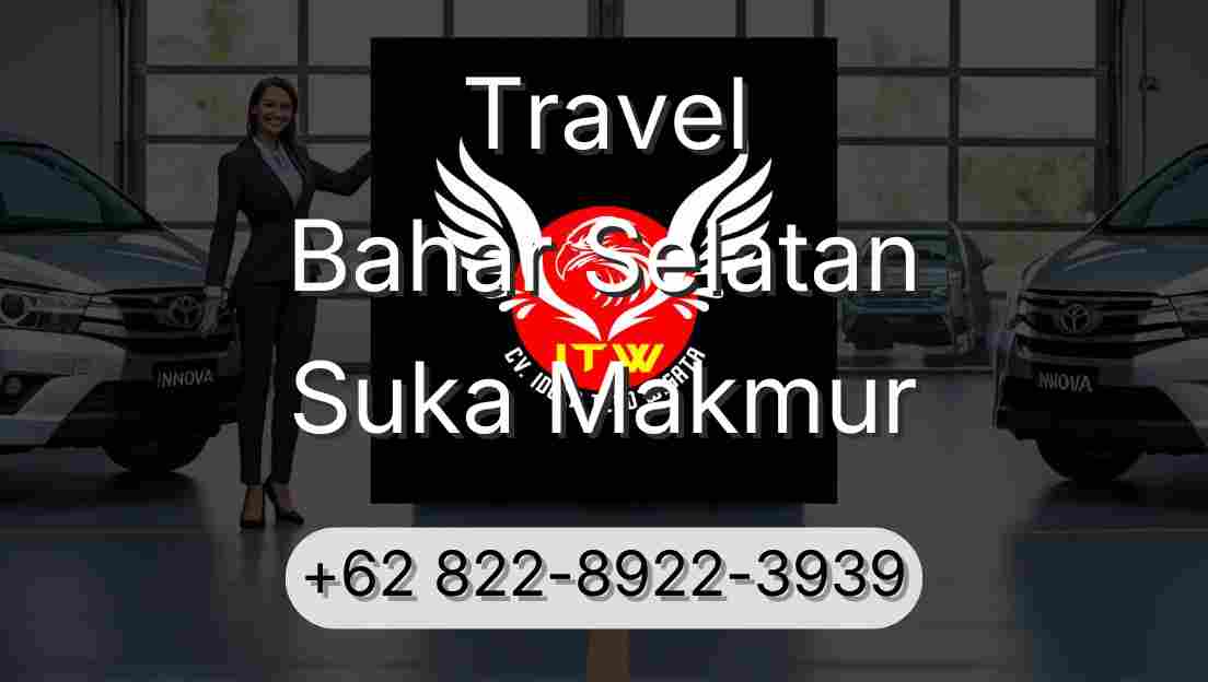 Travel Bahar Selatan Suka Makmur